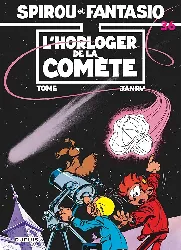 livre spirou et fantasio tome 36 l'horloger de la comète