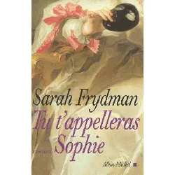 livre tu t'appelleras sophie