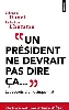 livre un président ne devrait pas dire ça.
