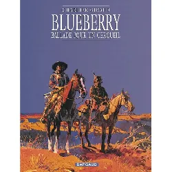 bd ballade pour un cercueil - blueberry tome 15 - editions dargaud