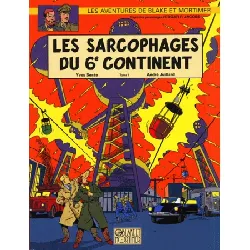 bd les sarcophages du 6e continent première partie - les aventures de blake et mortimer tome 16 - editions blake et mortimer