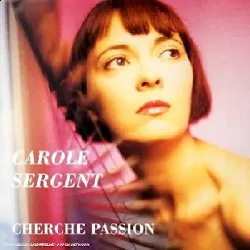 cd carole sergent cherche passion ()