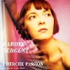 cd carole sergent cherche passion ()