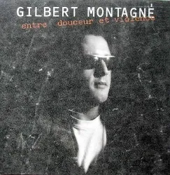 cd gilbert montagné entre douceur et violence (1989)