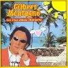 cd gilbert montagne les plus belles chansons