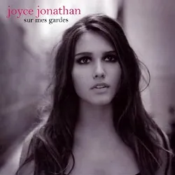 cd joyce jonathan sur mes gardes (2010)