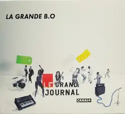 cd le grand journal canal + - la grande b.o (2009)