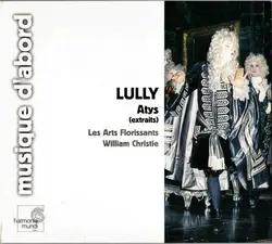 cd lully / les arts florissants, william christie - atys (extraits) (2003)