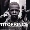 cd tito prince - le petit prince du ghetto (2008)
