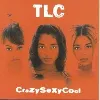 cd tlc crazysexycool
