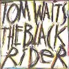cd tom waits the black rider ()