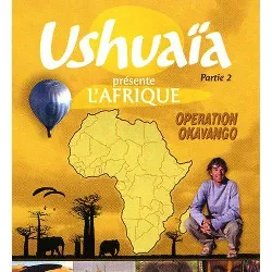 dvd ushuaïa présente l'afrique opération okavango, 2ème partie