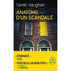 livre anatomie d'un scandale - le livre de poche