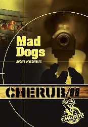 livre cherub tome 8 mad dogs