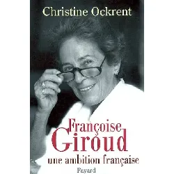 livre françoise giroud une ambition française