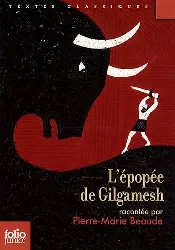 livre l'épopée de gilgamesh - edition folio junior