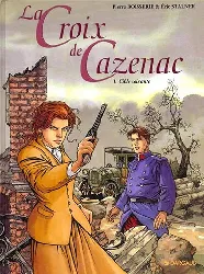 livre la croix de cazenac tome 1 cible soixante
