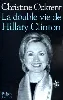 livre la double vie de hillary clinton christine ockrent