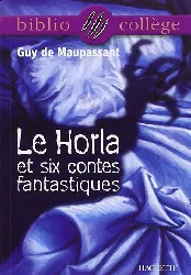 livre 'le horla' et six contes fantastiques