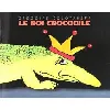 livre le roi crocodile