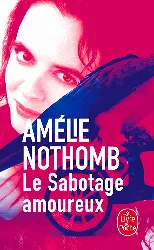 livre le sabotage amoureux amélie nothomb