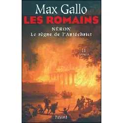 livre les romains tome 2 néron le règne de l'antéchrist