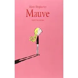 livre mauve marie desplechin