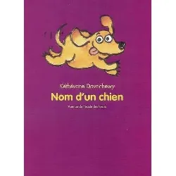 livre nom d'un chien davrichewy kethevane 2001