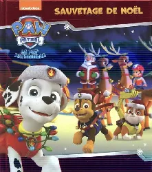 livre pat' patrouille sauvetage de noël cartonné