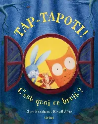 livre tap-tapoti c'est quoi ce bruit