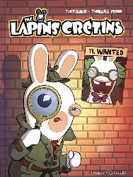 livre the lapins crétins tome 11: wanted