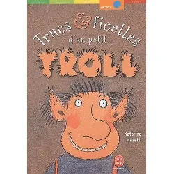 livre trucs et ficelles d'un petit troll