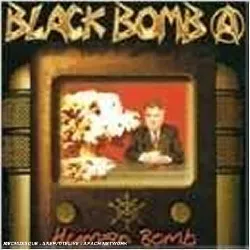 cd black bomb a bomb, human