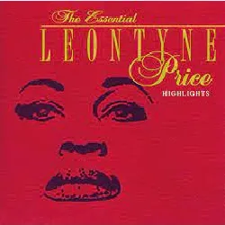 cd leontyne price - the essential leontyne price: highlights - extraits - höhepunkte (1996)