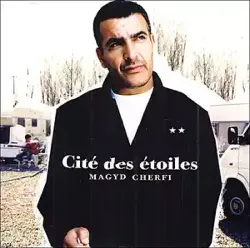 cd magyd cherfi - cité des étoiles (2004)