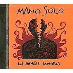 cd mano solo - les années sombres (1995)