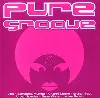 cd pure groove // compilation 2001 // universal music prjets speciaux // 2011