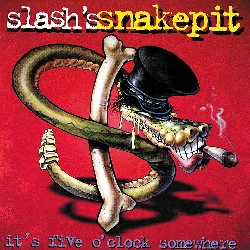 cd slash's snakepit it's five o' clock somewhere (1995)