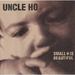 cd uncle ho - small is beautiful (1997)