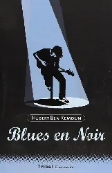 livre blues en noir ben kemoun, hubert