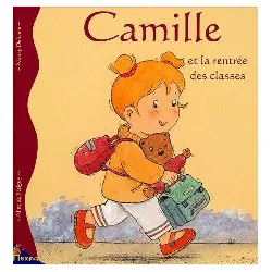 livre camille et la rentrée des classes cartonné