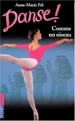 livre danse t.15 comme un oiseau anne-marie pol