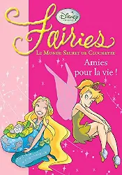 livre fairies le monde secret de clochette tome 5 amies pour la vie
