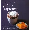 livre goûtez! surprenez..
