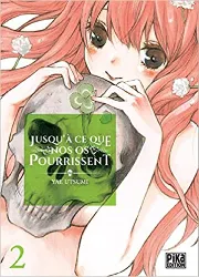 livre jusqu'à ce que nos os pourrissent t02