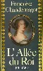 livre l'allée du roi : souvenirs de françoise d'aubigné, marquise de maintenon, épouse du roi de france