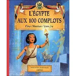 livre l'egypte aux 100 complots