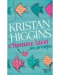 livre l'homme idéal ou presque