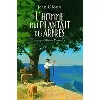 livre l'homme qui plantait des arbres