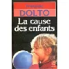 livre la cause des enfants - poche
